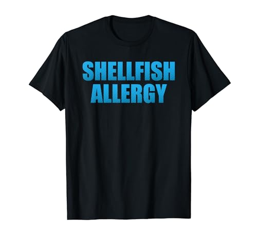 Sensibilización sobre la alergia a los mariscos Los mariscos Camiseta