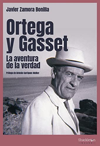 Ortega y Gasset: La aventura de la verdad (PENSADORES)